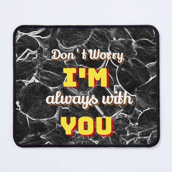 Item preview, I'm always with you  designed and sold by Jinny959.