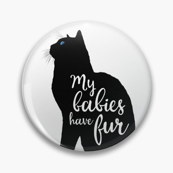 Item preview, My Babies Have Fur in Black Cat Silhouette designed and sold by Carleah Unique.