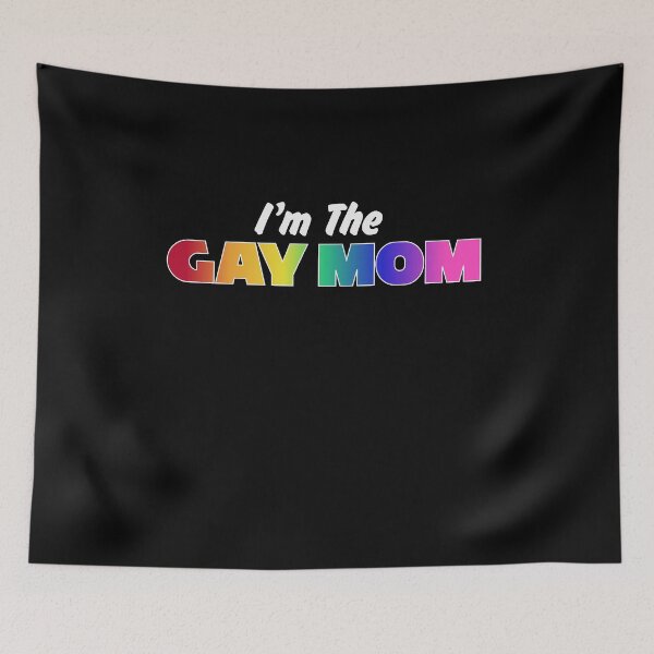 Item preview, I'm The Gay Mom designed and sold by BritySpear.