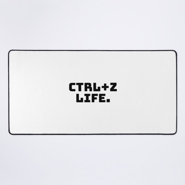 Item preview, Ctrl+Z Life. designed and sold by QuoteQuest.