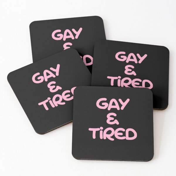 Item preview, Gay & Tired designed and sold by BritySpear.