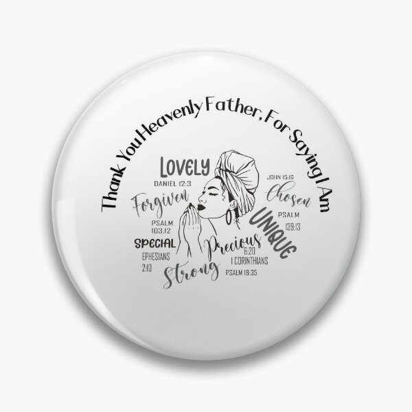 Item preview, Thank You Heavenly Father, For Saying I Am designed and sold by ijbeautzzllc32.