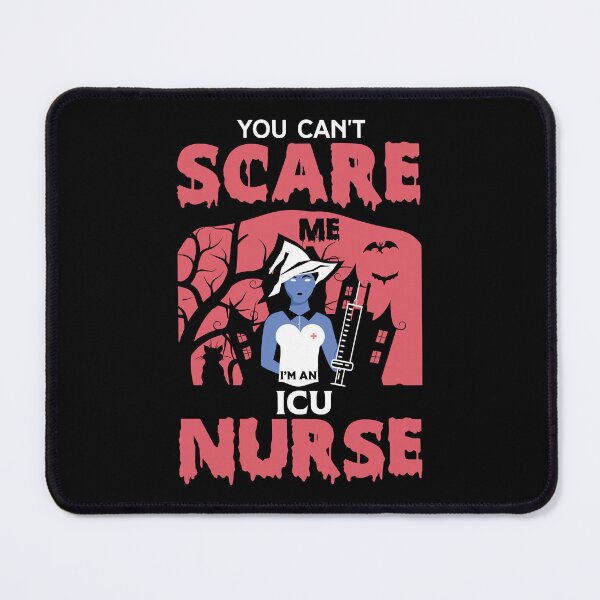 Item preview, You Can't Scare Me I'm a Nurse designed and sold by FTS-Studio.