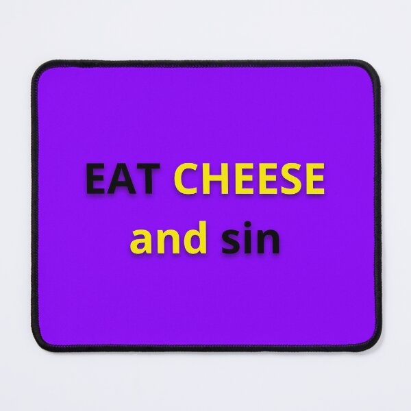 Item preview, Eat Cheese And Sin Great As A Gift For Cheese Lovers designed and sold by FunnyThings1.