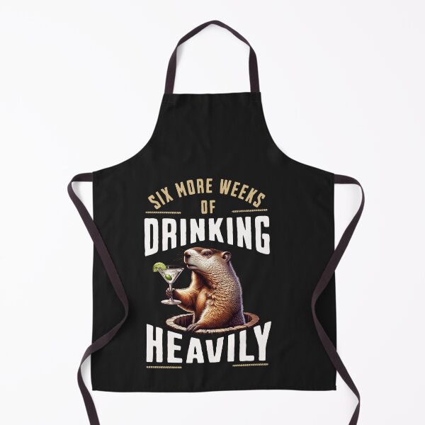 Item preview, Six More Weeks Of Drinking Heavily Groundhog Day Product designed and sold by woormle.