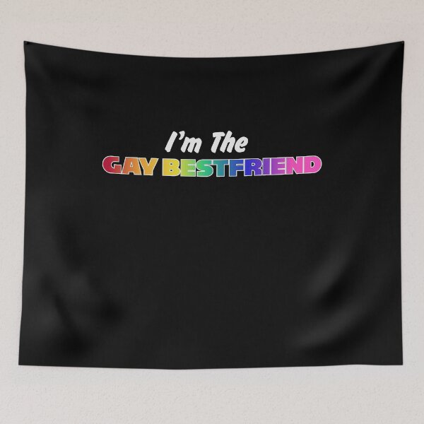 Item preview, I'm The Gay Bestfriend designed and sold by BritySpear.
