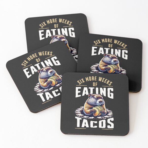 Item preview, Six More Weeks Of Eating Tacos Groundhog Day Design designed and sold by woormle.