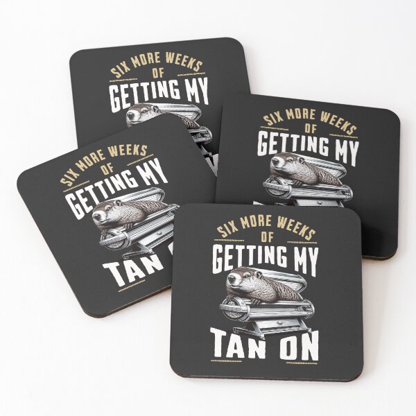Item preview, Six More Weeks Of Getting My Tan On Groundhog Day Design designed and sold by woormle.