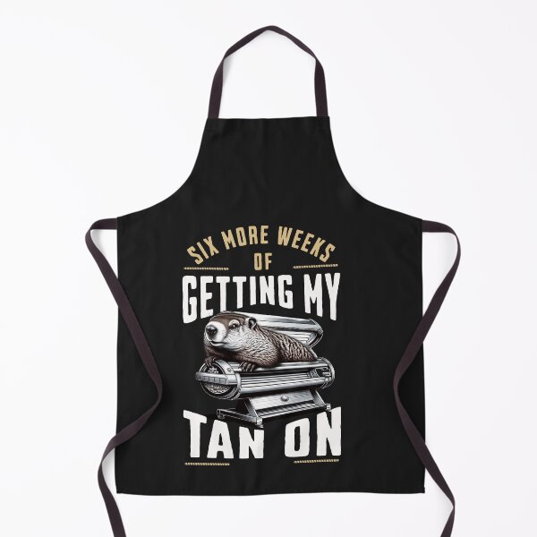 Item preview, Six More Weeks Of Getting My Tan On Groundhog Day Design designed and sold by woormle.