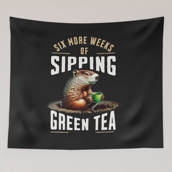 Item preview, Six More Weeks Of Sipping Green Tea Groundhog Design designed and sold by woormle.