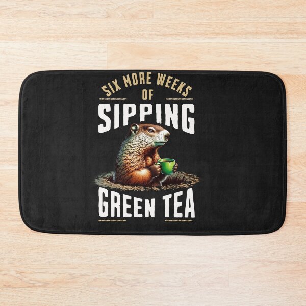 Item preview, Six More Weeks Of Sipping Green Tea Groundhog Design designed and sold by woormle.