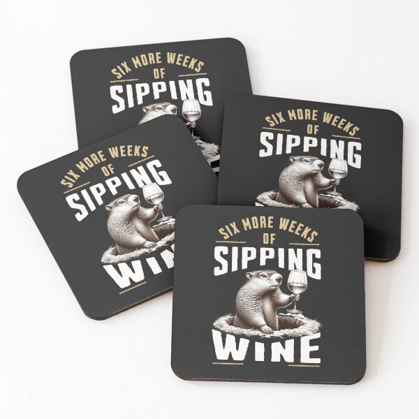 Item preview, Six More Weeks Of Sipping Wine Groundhog Day Print  designed and sold by woormle.