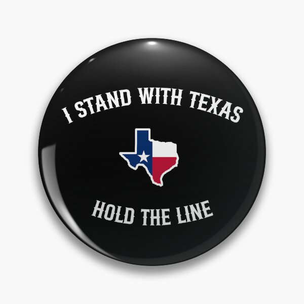 Item preview, I Stand With Texas Hold the Line designed and sold by brizodesign.