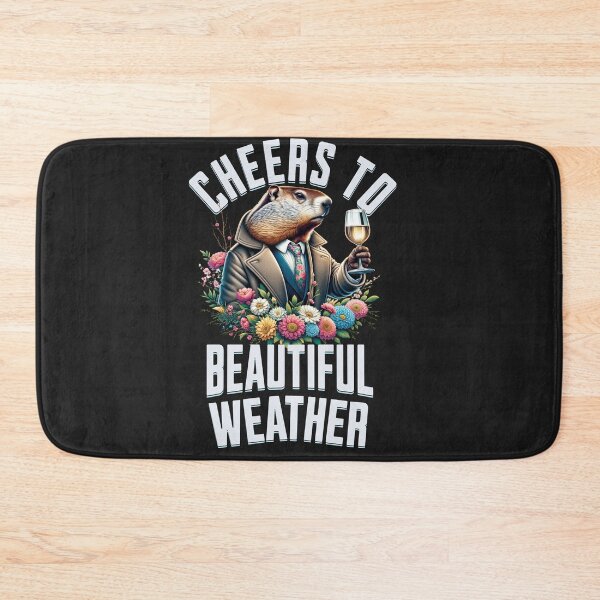 Item preview, Cheers To Beautiful Weather Groundhog Spring Design  designed and sold by woormle.