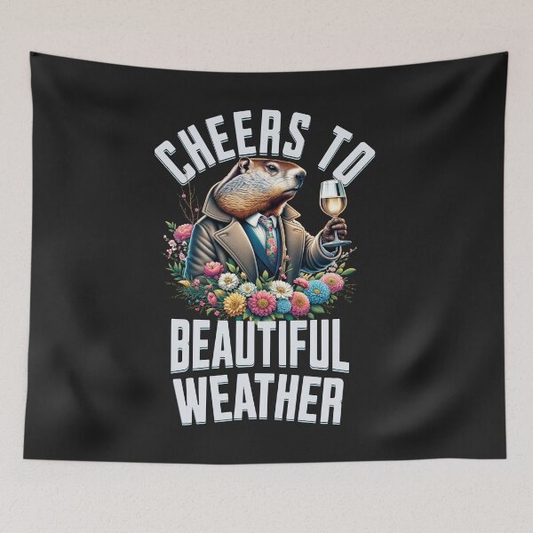 Item preview, Cheers To Beautiful Weather Groundhog Spring Design  designed and sold by woormle.