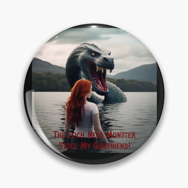 Item preview, Loch Ness Monster Stole My Girlfriend! designed and sold by FatCatStudios.