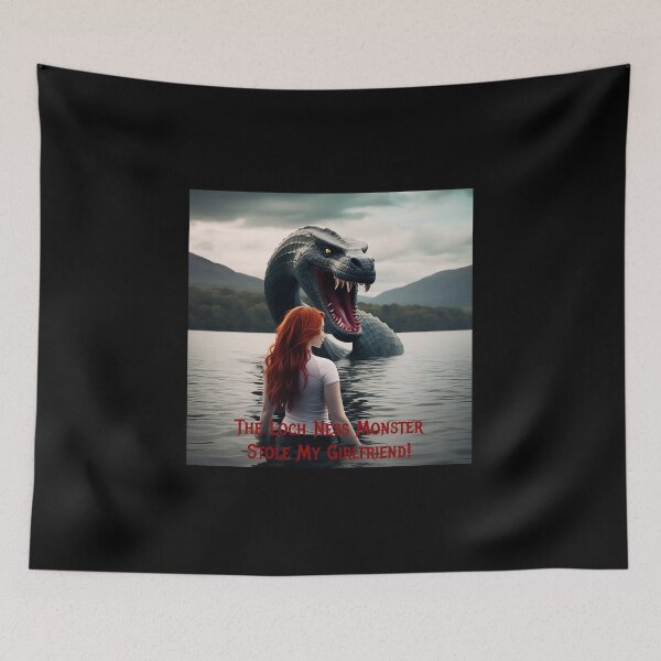 Item preview, Loch Ness Monster Stole My Girlfriend! designed and sold by FatCatStudios.