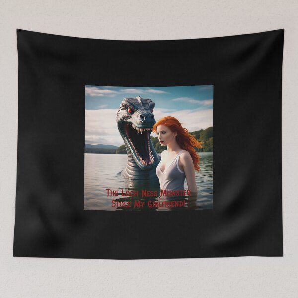 Item preview, Loch Ness Monster Stole My Girlfriend! designed and sold by FatCatStudios.