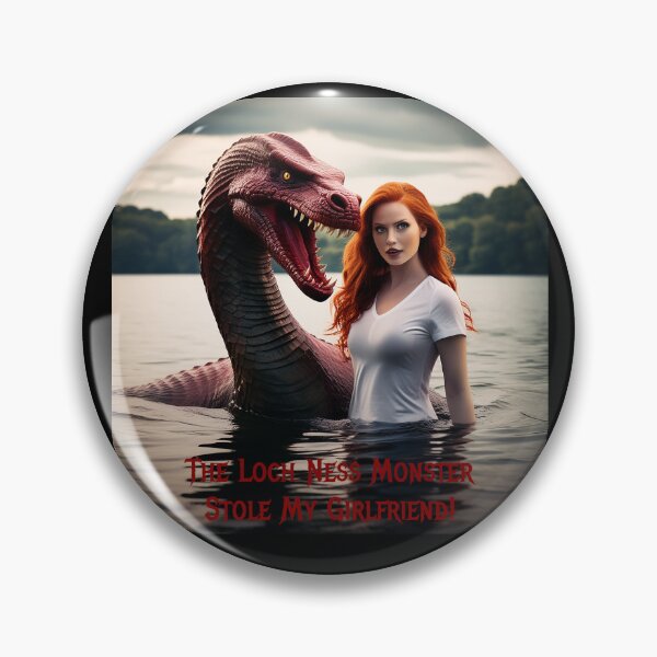 Item preview, Loch Ness Monster Stole My Girlfriend! designed and sold by FatCatStudios.