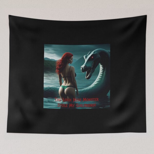 Item preview, Loch Ness Monster Stole My Girlfriend! designed and sold by FatCatStudios.