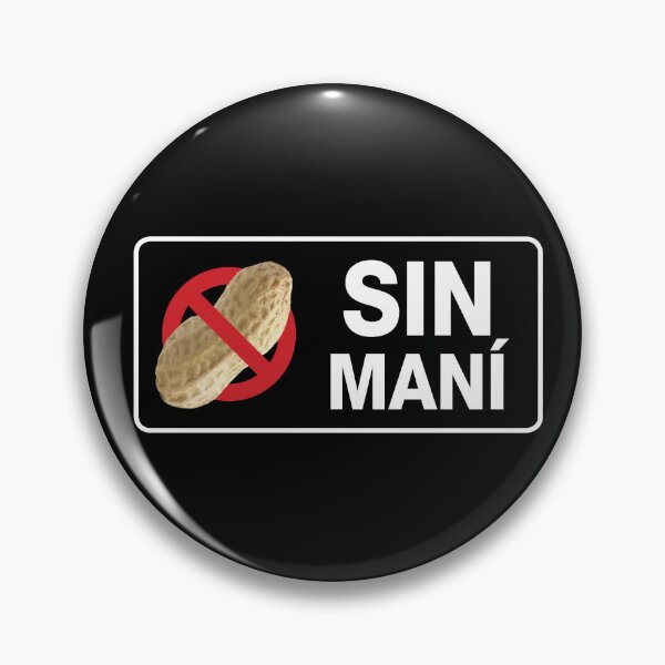 Item preview, SIN MANÍ / NO PEANUTS (Spanish) designed and sold by WhiteShirtGuy.