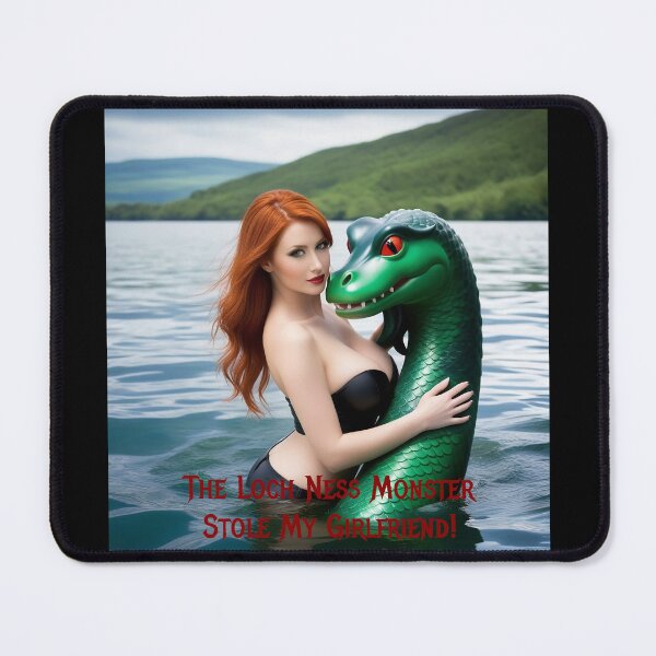 Item preview, Loch Ness Monster Stole My Girlfriend! designed and sold by FatCatStudios.