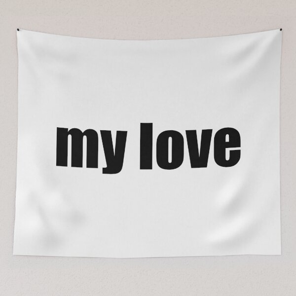 Item preview, my love designed and sold by mavagraphics.