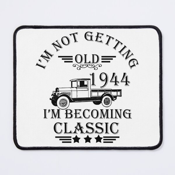 Item preview, I'm not getting old, I'm becoming a legend classic born in 1944 birthday designed and sold by Alexaltay.