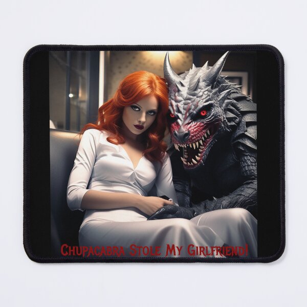 Item preview, Chupacabra Stole My Girlfriend! designed and sold by FatCatStudios.