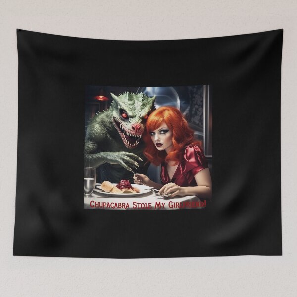 Item preview, Chupacabra Stole My Girlfriend! designed and sold by FatCatStudios.