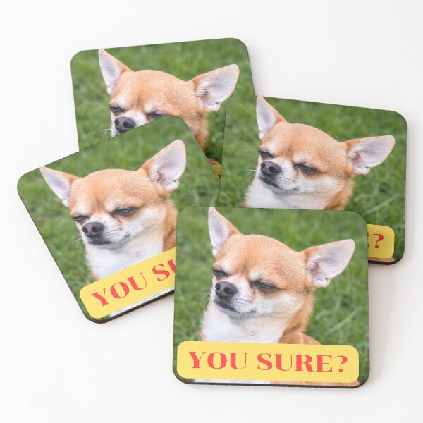 Item preview, YOU SURE? DOG MEME designed and sold by lukked.