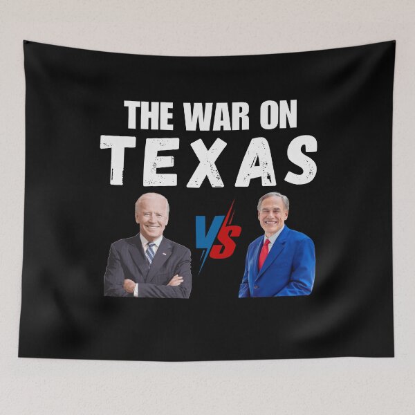 Item preview, War On Texas Joe Biden Vs Texas Governor Greg Abbott designed and sold by ANNINOART ⭐⭐⭐⭐⭐.