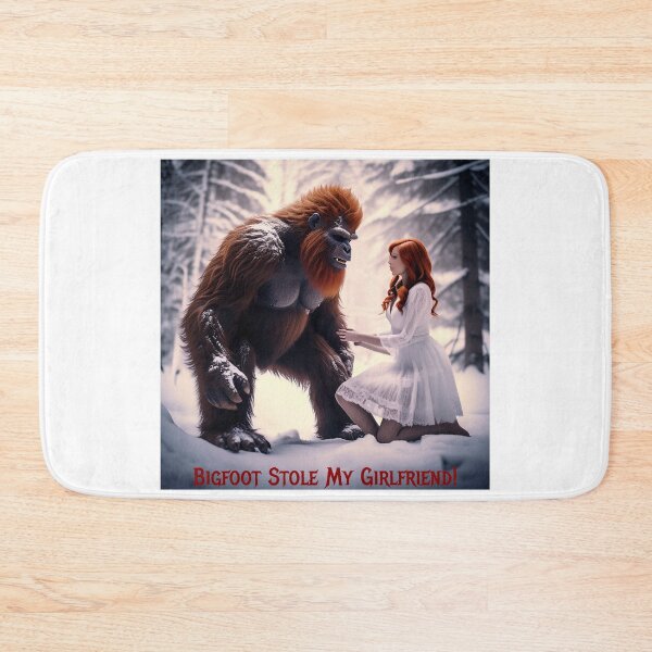 Item preview, Bigfoot Stole My Girlfriend! designed and sold by FatCatStudios.
