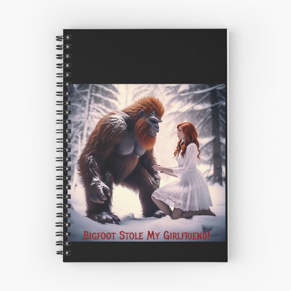 Item preview, Bigfoot Stole My Girlfriend! designed and sold by FatCatStudios.