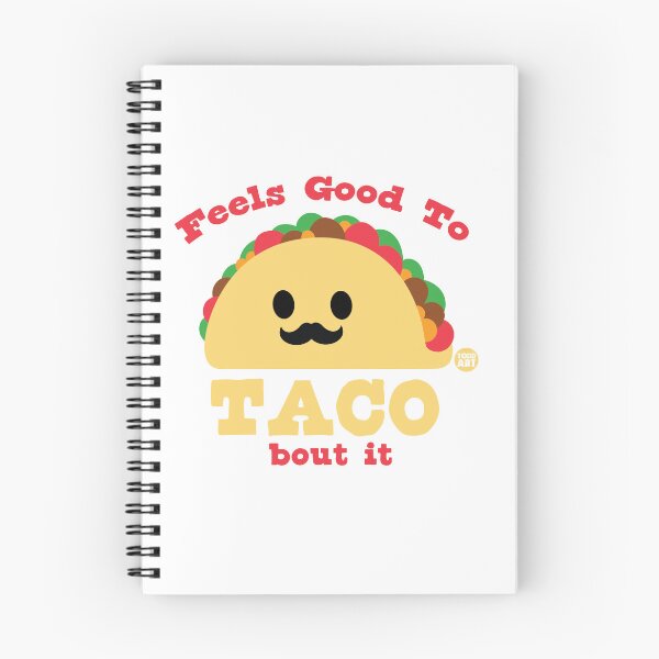 Item preview, FEELS GOOD TACO BOUT IT designed and sold by TODD GOLDMAN.