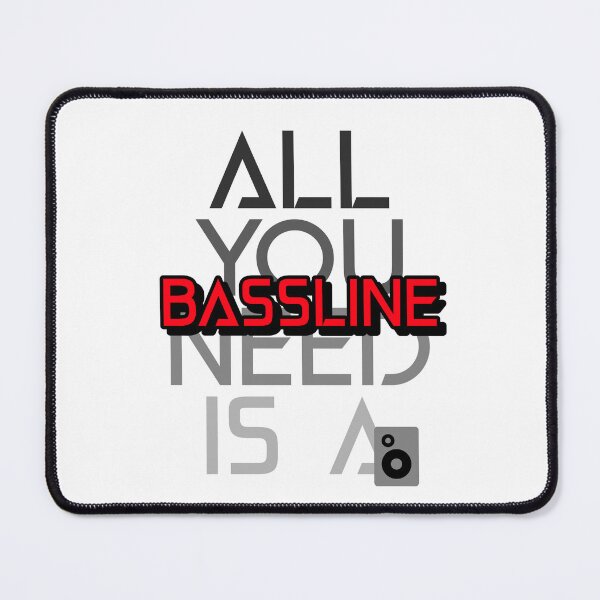 Item preview, ALL YOU NEED IS A BASSLINE designed and sold by Hardstyle-Tees.