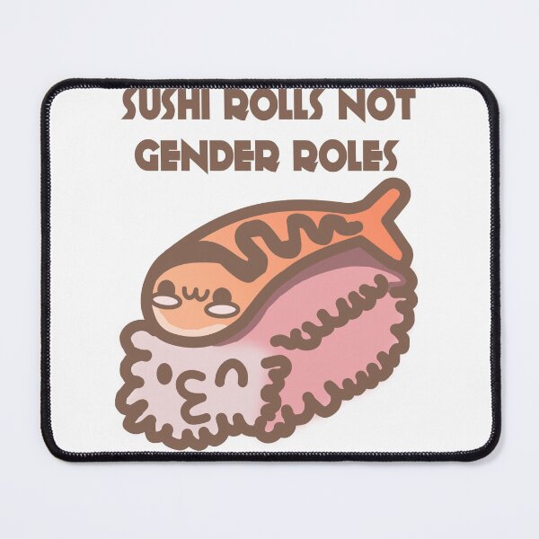 Item preview, Sushi rolls not gender roles! designed and sold by MsCongenialitee.
