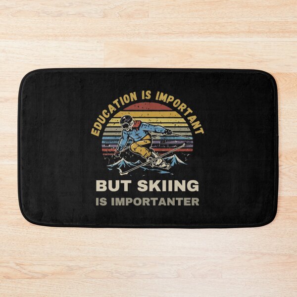 Item preview, Education is Important but Skiing is Importanter Funny Ski Lover designed and sold by NaaEchDesign ⭐⭐⭐⭐⭐.