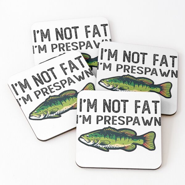 Item preview, I'm Not Fat I'm Prespawn bass fishing funny designed and sold by sem mous.