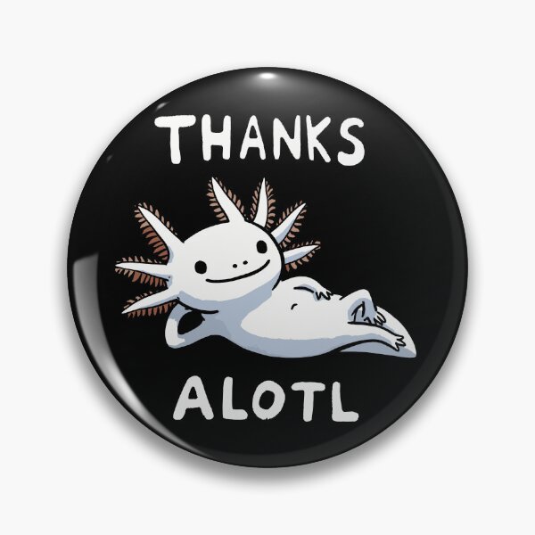 Item preview, Thanks Alot Axolotl designed and sold by DoodleDashShop.