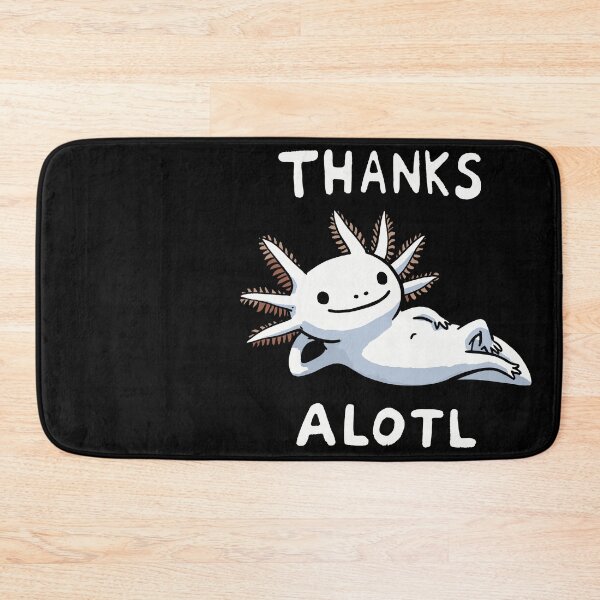 Item preview, Thanks Alot Axolotl designed and sold by DoodleDashShop.