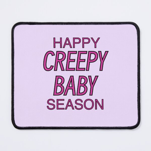 Item preview, Happy Creepy Baby Season (text only) designed and sold by Bridget Beswick.
