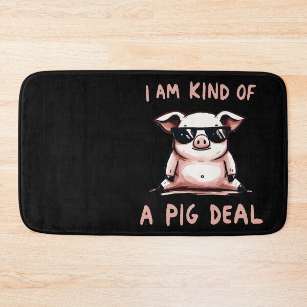 Item preview, I am kind of a Big Deal Pig designed and sold by DoodleDashShop.