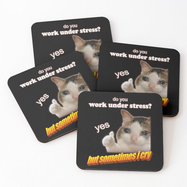Item preview, Do you work under stress, yes but i sometimes cry designed and sold by Laughing Wild.