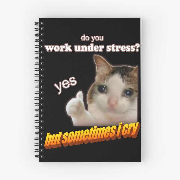 Item preview, Do you work under stress, yes but i sometimes cry designed and sold by Laughing Wild.