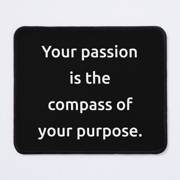 Item preview, Your passion is the compass of your purpose. designed and sold by IMCDT.