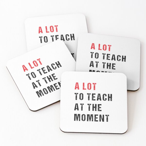 Item preview, Teaching T-Shirt Funny Sarcasm - A Lot To Teach At The Moment designed and sold by midodesign20.