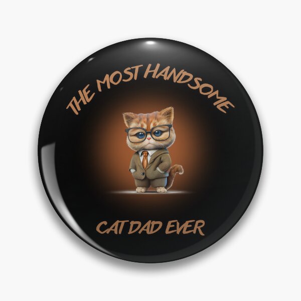 Item preview, The most handsome cat dad ever designed and sold by Kedo123.