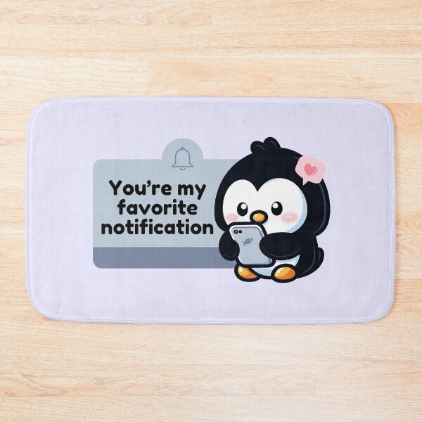 Item preview, You’re my Favorite Notification | Cute Penguin in Love with Smartphone designed and sold by Kimochi-Shop.