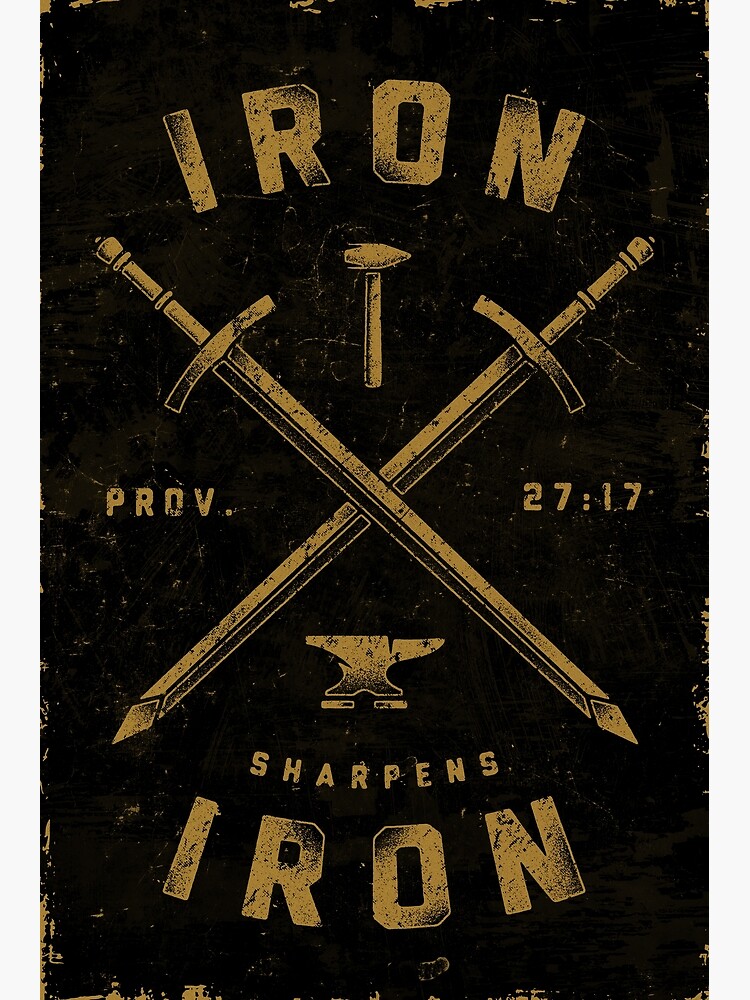 Discover Iron Sharpens Iron Premium Matte Vertical Poster